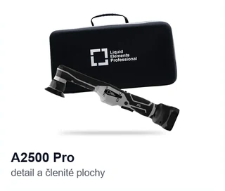 Liquid Elements A2500 Pro na detaily a členité plochy